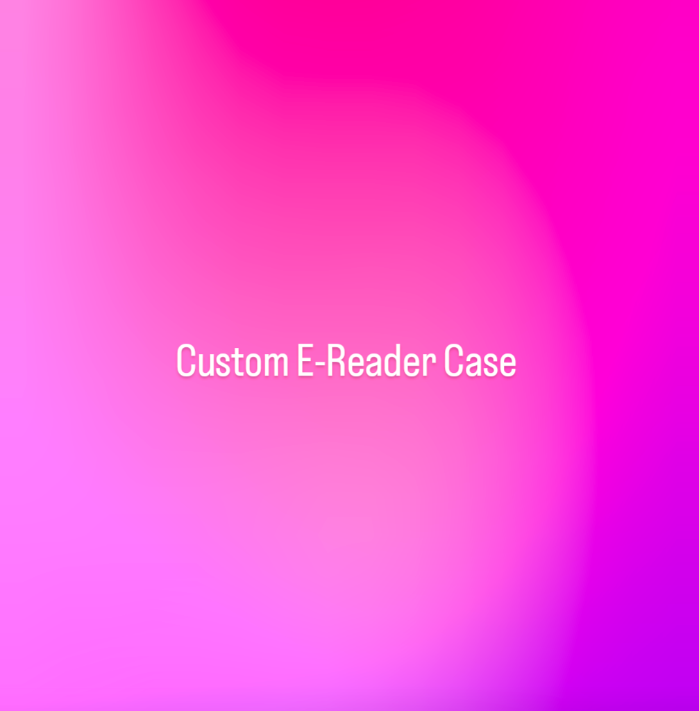 Custom E-reader Slip Case