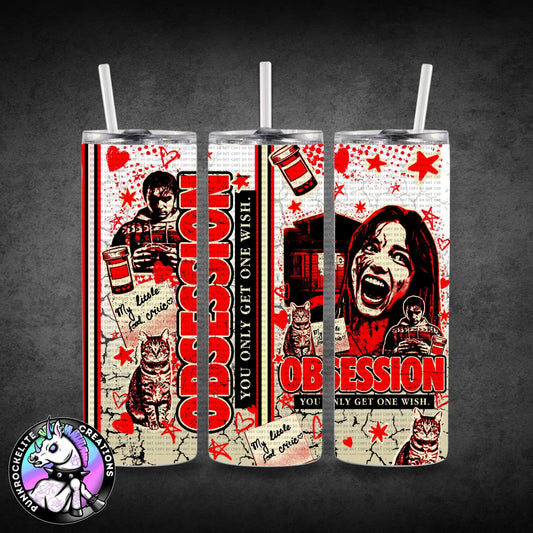 Obsessed Tumbler